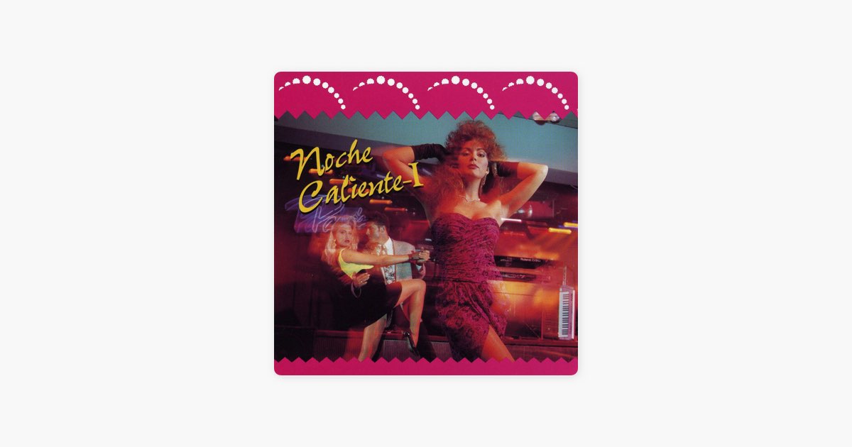 Noche Caliente, Vol. 1 - Album by Gallaxia - Apple Music
