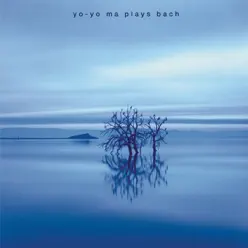 Yo-Yo Ma Plays Bach - Yo-Yo Ma Yo-Yo Ma Plays Bach - Yo-Yo Ma