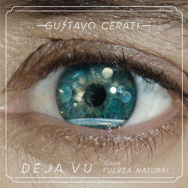 Обложка альбома «Deja Vu - Single» — Gustavo Cerati