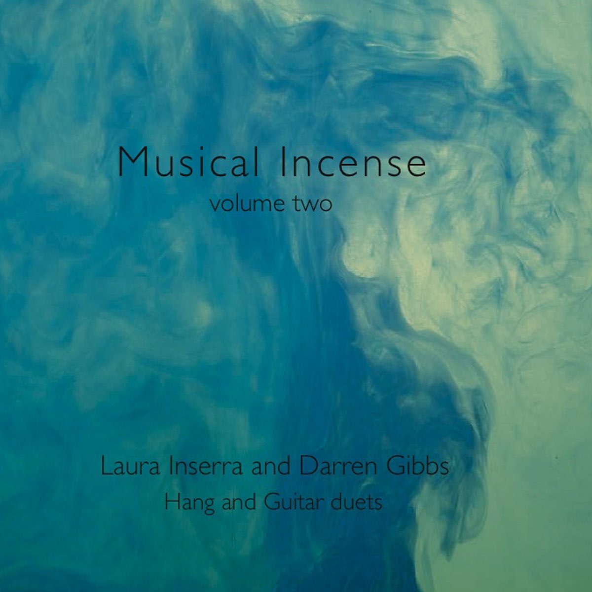 ‎Musical Incense Volume Two - EP - Laura Inserra & Darren Gibbsのアルバム ...