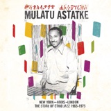 The Story of Ethio Jazz (1965-1975) [New York - Addis - London]