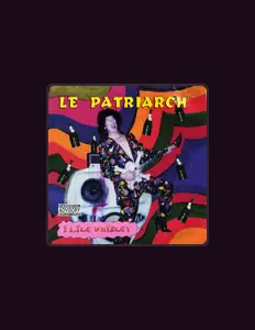 Ouve LE PATRIARCH, vê vídeos de música, lê a biografia, vê as datas da digressão e muito mais!