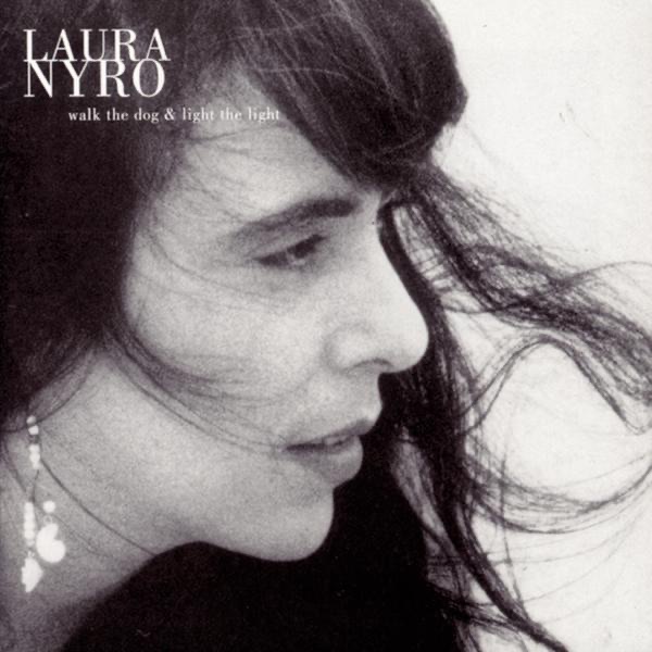 Обложка альбома «Walk the Dog & Light the Light» — Laura Nyro