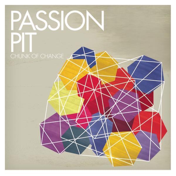 Обложка альбома «Chunk of Change - EP» — Passion Pit