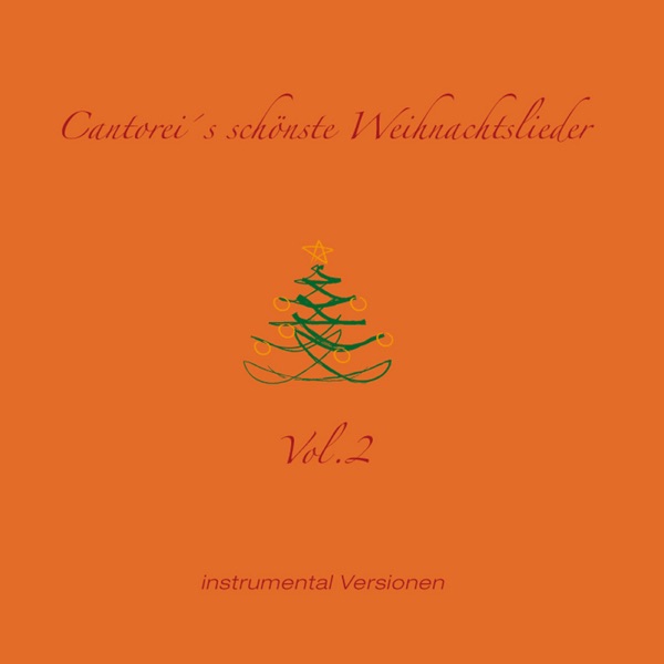 Cantorei's schönste Weihnachtslieder, Vol. 2 (Instrumental Versionen)