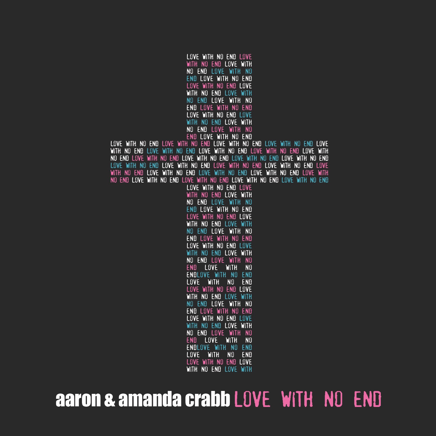 Love With No End