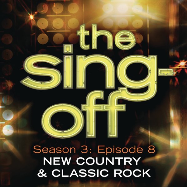 The Sing-Off - Season 3: Episode 8 - New Country & Classic Rock