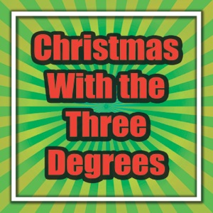 Christmas With the Three Degrees