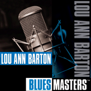Blues Masters: Lou Ann Barton - Lou Ann Barton