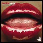 Junior Jack - See you Dancin'