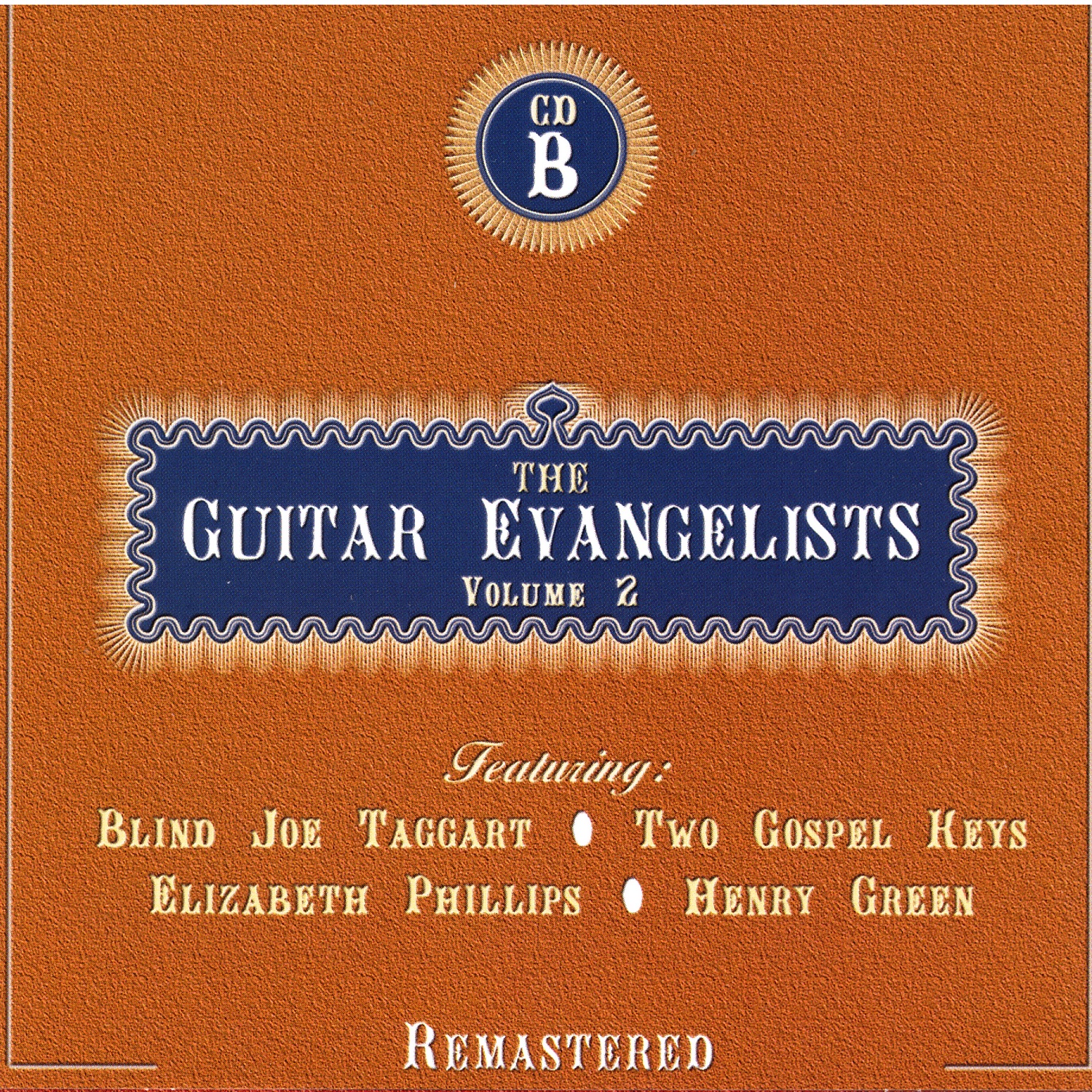 The Guitar Evangelists, Vol. 2, CD B