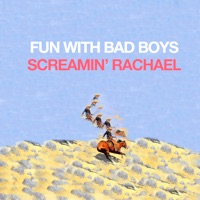 Fun With Bad Boys - Screamin' Rachael