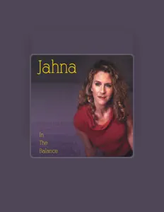 Dengarkan Jahna, tonton video musik, baca bio, lihat tanggal tur & lainnya!