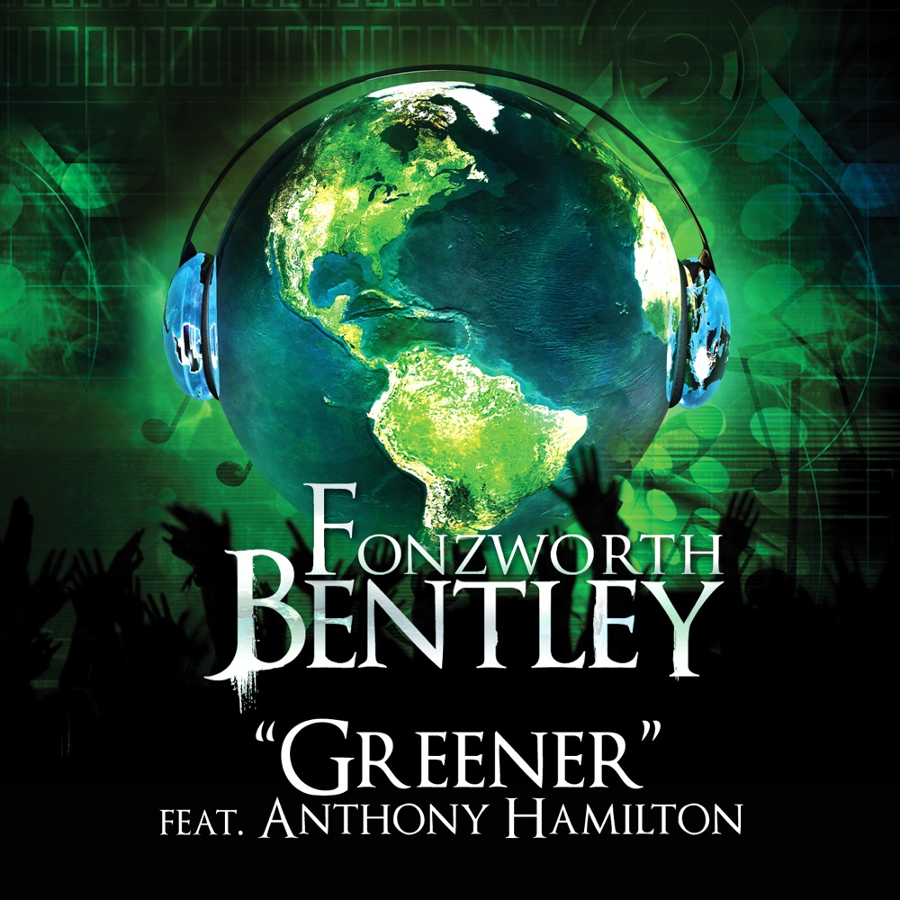 Обложка альбома «Greener (feat. Anthony Hamilton) - Single» — Fonzworth Bentley