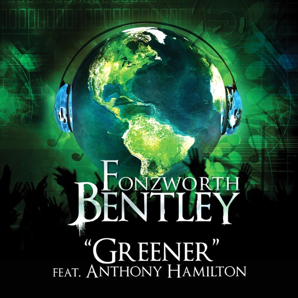 Greener (feat. Anthony Hamilton)