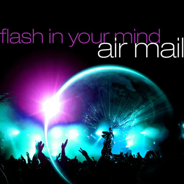 Flash In Your Mind (Instrumental) — Air Mail
