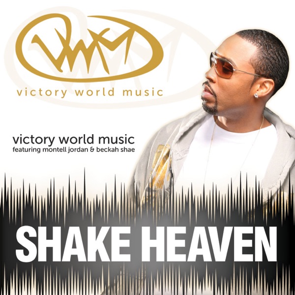 Shake Heaven (feat. Montell Jordan & Beckah Shae)