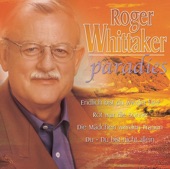 Roger Whittaker - Hab' ich dir schon gesagt