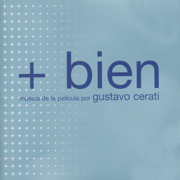 + Bien (Música de la Película) - Gustavo Cerati