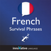 Learn French - Survival Phrases French, Volume 1: Lessons 1-30: Absolute Beginner French #29 (Unabridged) - Innovative Language Learning Cover Art