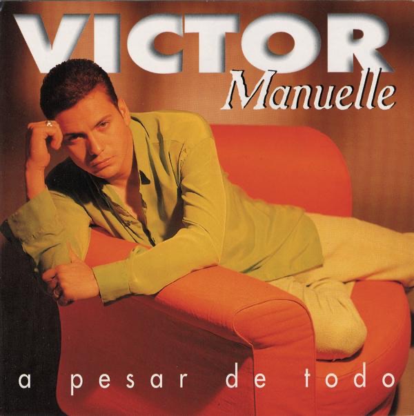 Обложка альбома «A Pesar de Todo» — Victor Manuelle