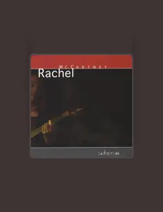 收听 Rachel McCartney、观看音乐视频、阅读小传、查看巡演日期等 ！
