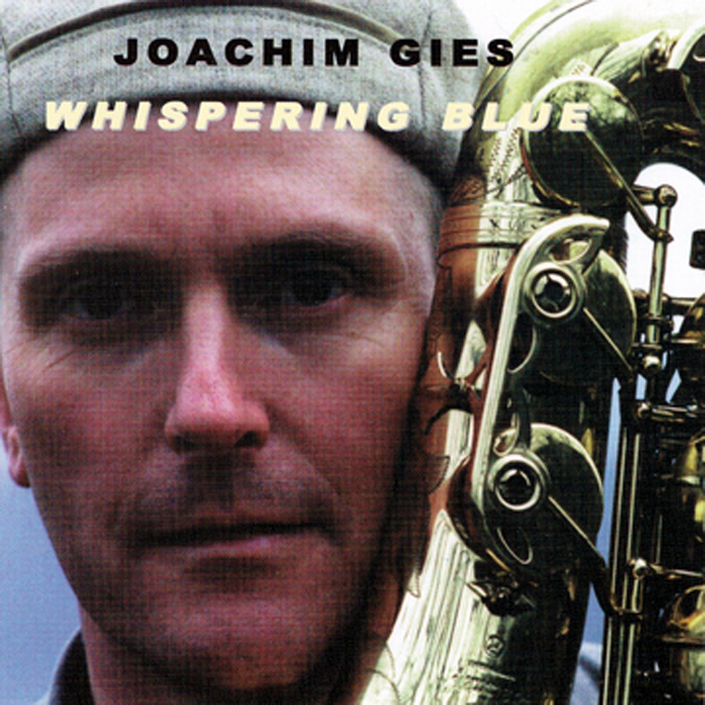 Обложка альбома «Whispering Blue» — Joachim Gies