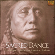 Sacred Dance - Pow Wows of the Native American Indians - Various Artists