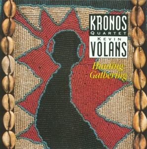 Kevin Volans - Hunting: Gathering (String Quartet No. 2) - Single