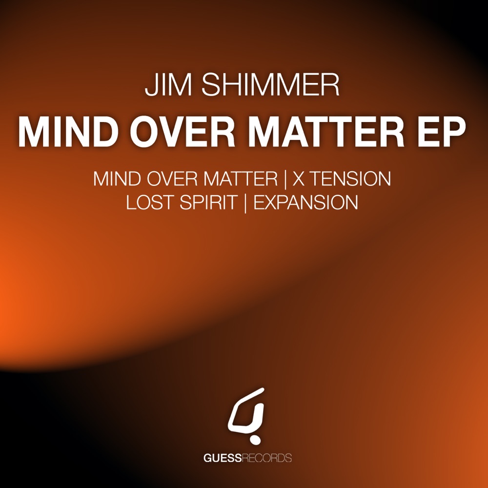 Обложка альбома «Mind Over Matter - EP» — Jim Shimmer