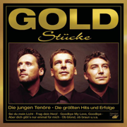 Goldstücke - Die größten Hits & Erfolge: Die jungen Tenöre - Die jungen Tenöre