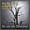 Are You Ready to Die? - Siraj Wahhaj