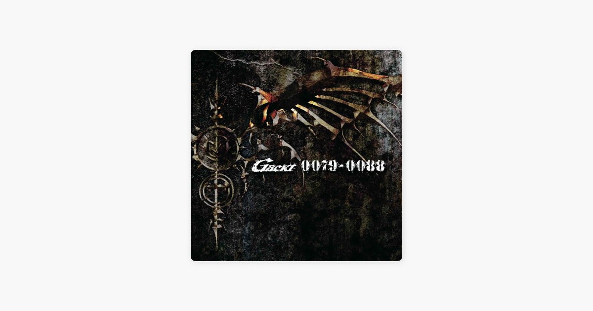 0079-0088 - Album by GACKT - Apple Music