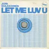 Jori Hulkkonen - Let Me Luv U (Muzique Tropique's In Love Remix)