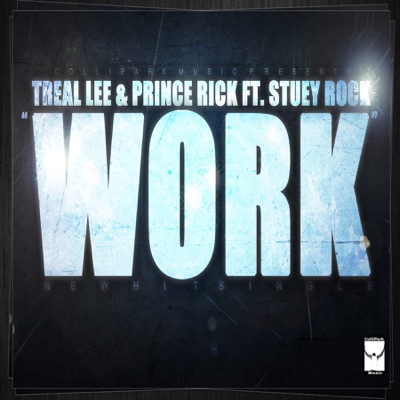 Work (feat. Stuey Rock) - Single