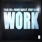 Work (feat. Stuey Rock) - Prince Rick & Treal Lee lyrics