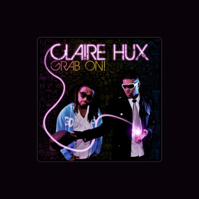 Listen to Claire Hux, watch music videos, read bio, see tour dates & more!