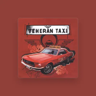 Listen to Teheran Taxi, watch music videos, read bio, see tour dates & more!