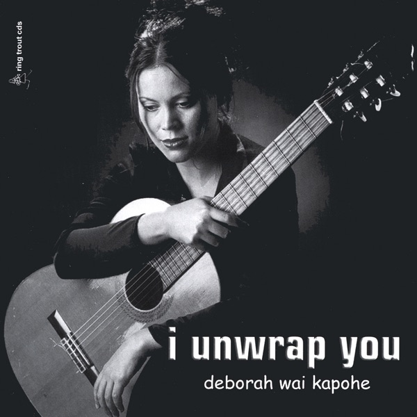 Обложка альбома «I Unwrap You» — Deborah Wai Kapohe
