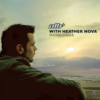 Renegade (Airplay Mix) by ATB & Heather Nova song reviws