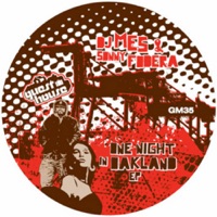 One Night In Oakland - EP - DJ Mes & Sonny Fodera