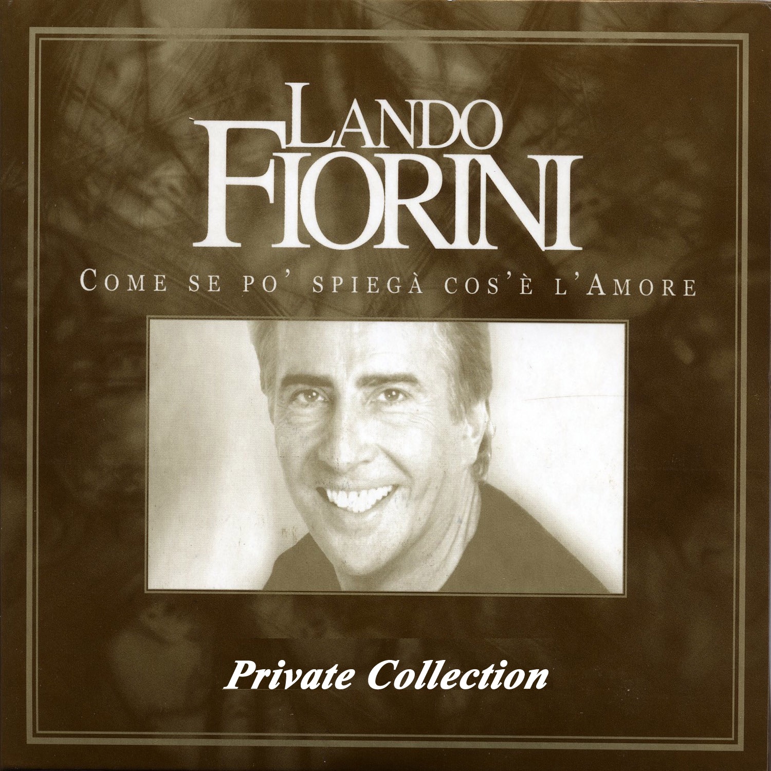 Come Se Po' Spiega' Cos'E' L'Amore  (Private Collection)