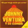Johnny Ventura - Pero por Eso...No