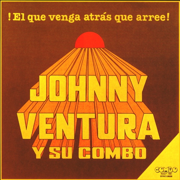 ¡El Que Venga Atrás Que Arree! (Remastered)