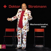 Machensichmafrei, bitte! - Doktor Stratmann