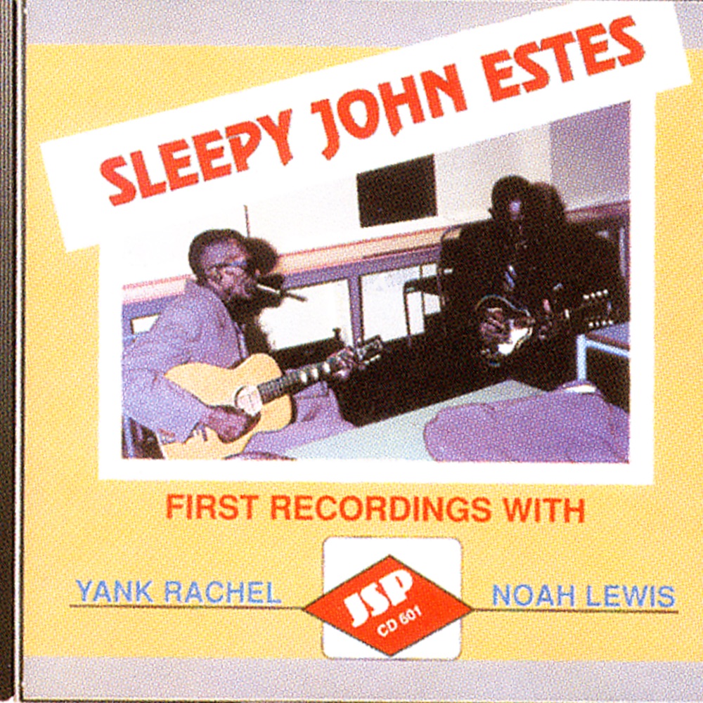Обложка альбома «First Recordings With Yank Rachell and Noah Lewis» — Sleepy John Estes With Yank Rachell and Noah Lewis