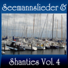 Seemannslieder und Shanties, Vol. 4 - Various Artists