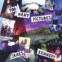 Too Many Pictures - James Kennedy