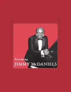 Jimmy McDanielsを聴いたり、ミュージックビデオを鑑賞したり、経歴やツアー日程などを確認したりしましょう！