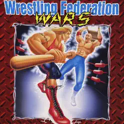 Wrestling Federation Wars - Obscure Wrestling Federation Wars - Obscure